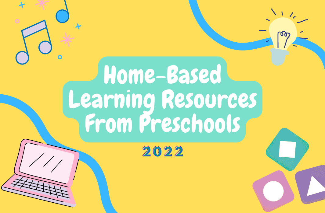 Home-based learning resources from Preschools 2022