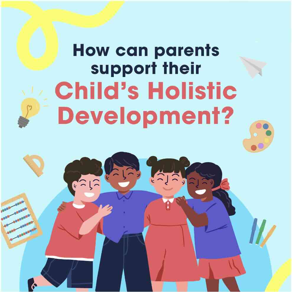 How can parents support their child’s holistic development?